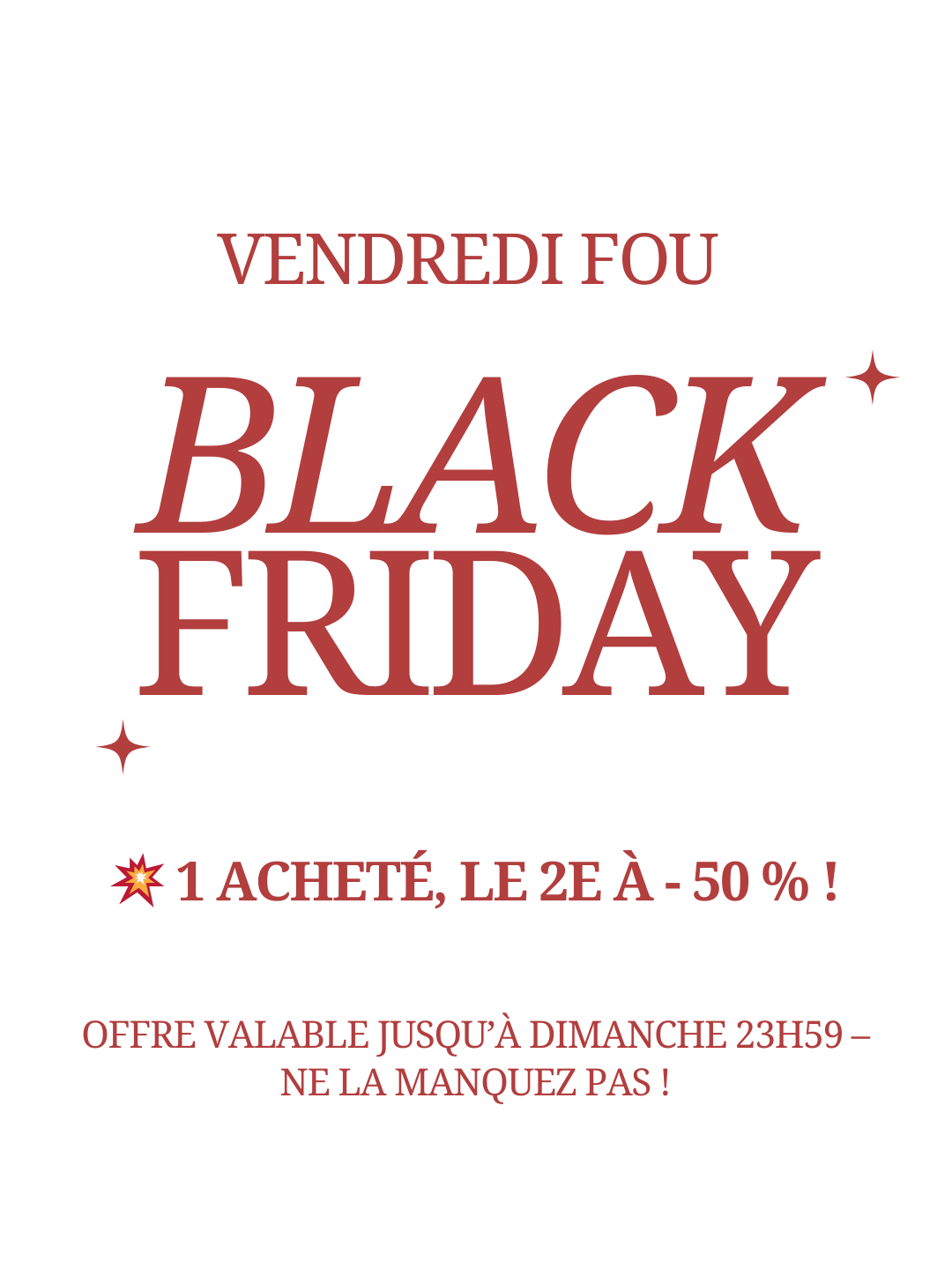 OBTENEZ 1 ET LE 2E À 50% !!